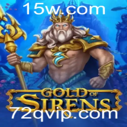 Descubra o Mundo Envolvente de GoldofSirens